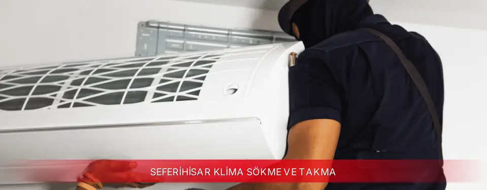 Seferihisar İlçemi Mitsubishi Electric Klima Sökme ve Takma